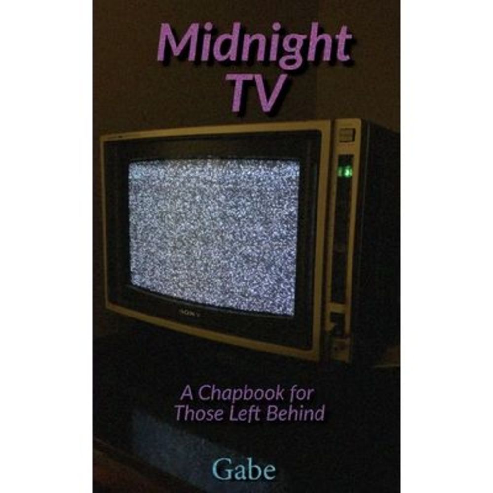 Midnight TV -- Gabe
